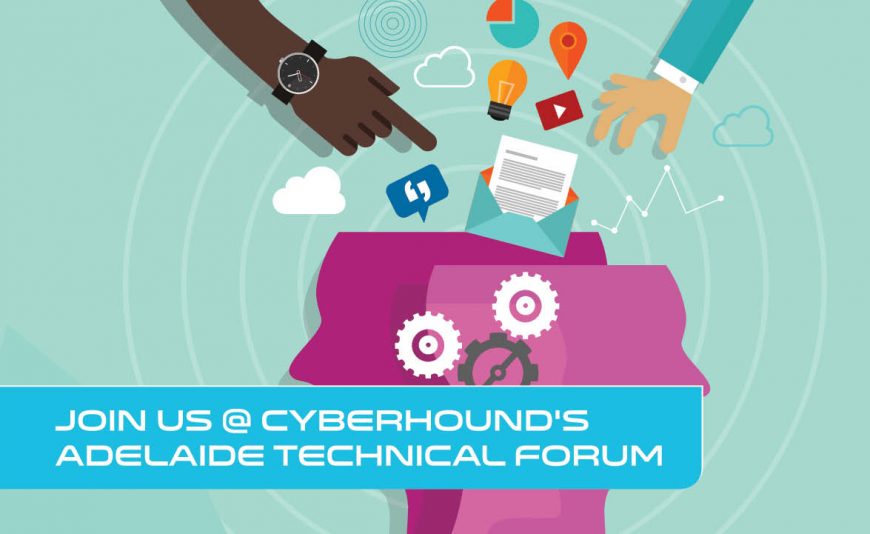 CyberHound's Adelaide Technical Forum